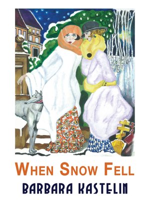 cover image of When Snow Fell